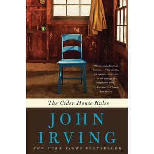 The Cider House Rules -- John Irving